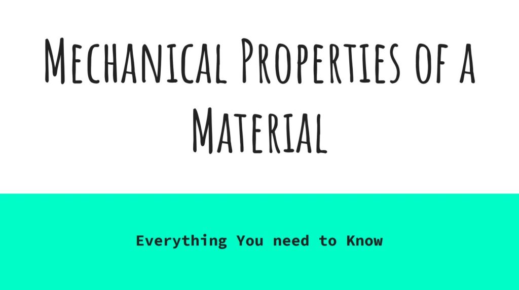 Top 10 Mechanical Properties of Materials You Need to Know » Civil ...